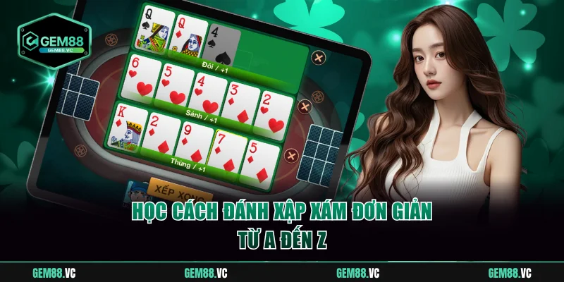 Học cách đánh xập xám đơn giản từ A đến Z